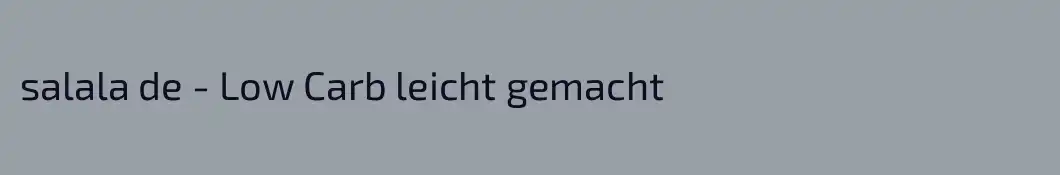 salala de - Low Carb leicht gemacht
